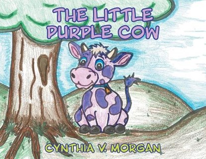 The Little Purple Cow, Cynthia V. Morgan - Paperback - 9781647498665