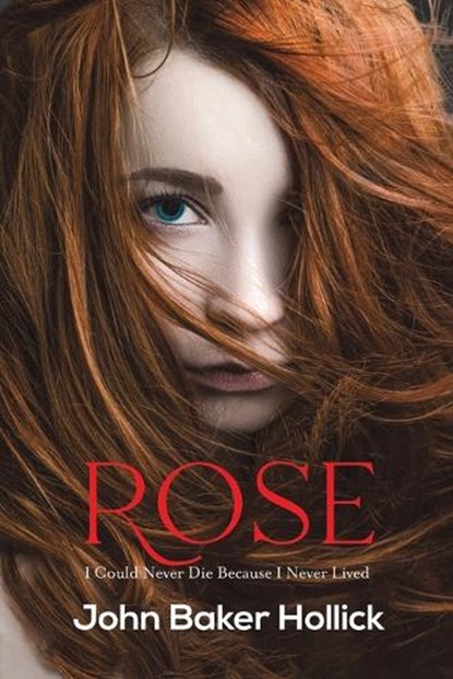 Rose, John Baker Hollick - Paperback - 9781647506827