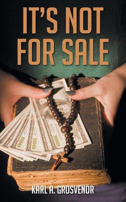 It's Not For Sale, Karl Grosvenor - Paperback - 9781647538910