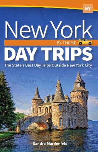 New York Day Trips by Theme, Sandra Mardenfeld - Gebonden - 9781647550110