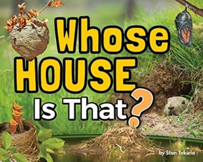 Whose House Is That?, Stan Tekiela - Gebonden - 9781647550745