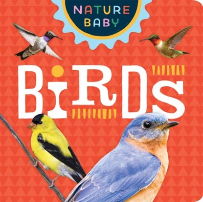 Nature Baby: Backyard Birds, Adventure Publications - Gebonden - 9781647552572