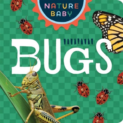 Nature Baby: Bugs & Insects, Adventure Publications - Gebonden - 9781647552596