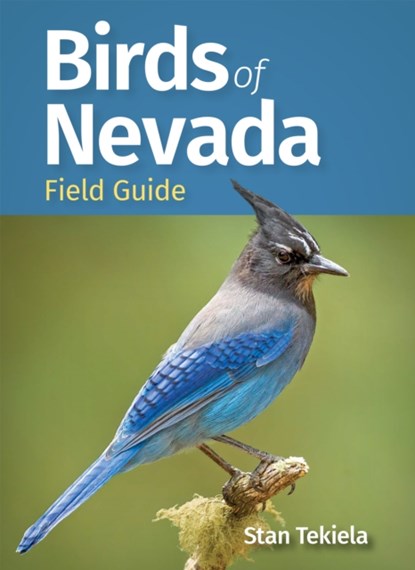 Birds of Nevada Field Guide, Stan Tekiela - Paperback - 9781647554217