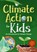 Climate Action for Kids, Ian Hunt - Paperback - 9781647554477