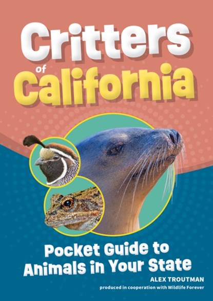 Critters of California, Alex Troutman - Paperback - 9781647554989
