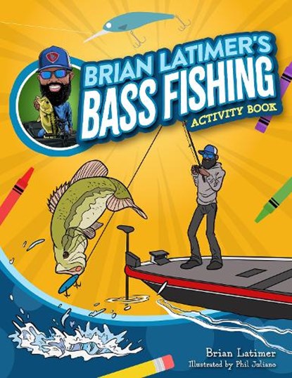 Brian Latimer's Bass Fishing Activity Book, Brian Latimer - Paperback - 9781647556099