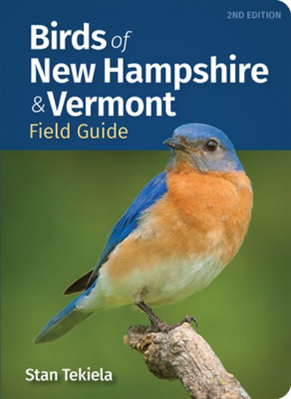Birds of New Hampshire & Vermont Field Guide, Stan Tekiela - Paperback - 9781647556273