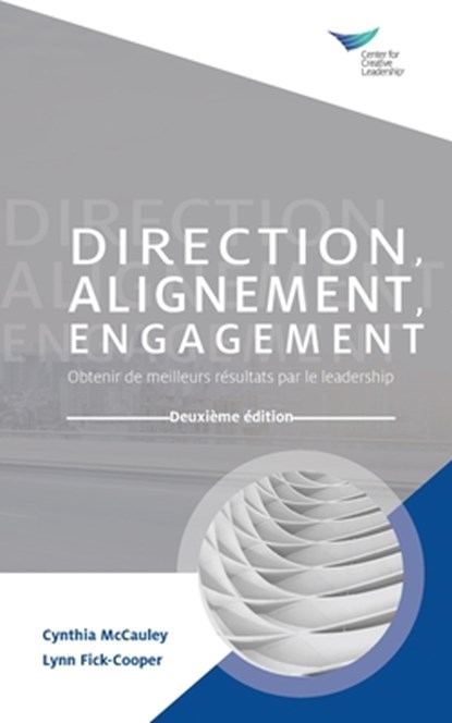Direction, Alignment, Commitment, Cynthia McCauley ; Lynn Fick-Cooper - Paperback - 9781647610128