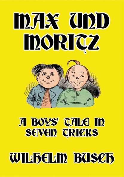 Max und Moritz, Wilhelm Busch - Paperback - 9781647645717
