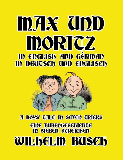 Max und Moritz in English and Deutsch, Wilhelm Busch - Paperback - 9781647646271