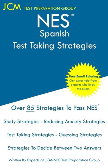 NES Spanish - Test Taking Strategies, Jcm-Nes Test Preparation Group - Paperback - 9781647682408