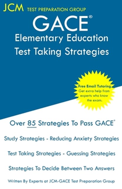 GACE Elementary Education - Test Taking Strategies, Jcm-Gace Test Preparation Group - Paperback - 9781647683184