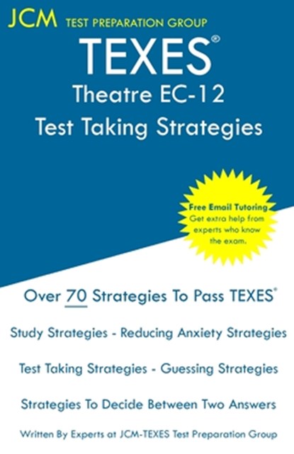 TEXES Theatre EC-12 - Test Taking Strategies, Jcm-Texes Test Preparation Group - Paperback - 9781647684471