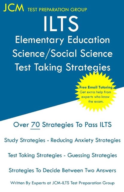 ILTS Elementary Education Science/Social Science - Test Taking Strategies, Jcm-Ilts Test Preparation Group - Paperback - 9781647685959