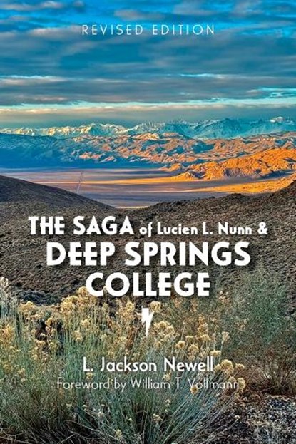 The Saga of Lucien L. Nunn and Deep Springs College, L. Jackson Newell - Paperback - 9781647692797