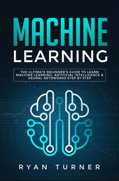 Machine Learning, Ryan Turner - Paperback - 9781647710101