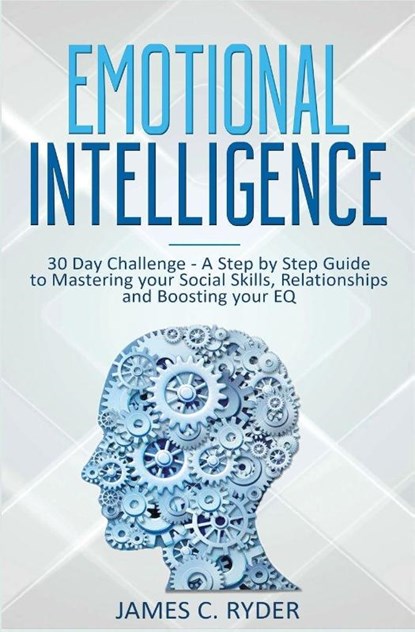 Emotional Intelligence, James C Ryder - Paperback - 9781647710453