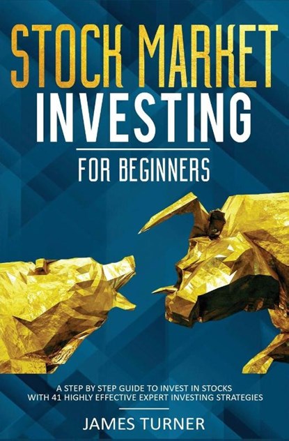 Stock Market Investing for Beginners, Turner James Turner - Paperback - 9781647710613