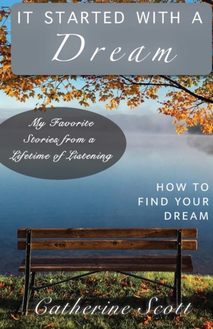 It Started with a Dream, Catherine Scott - Paperback - 9781647738112