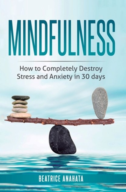 Mindfulness, Beatrice Anahata - Gebonden - 9781647771300