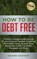 How to be Debt Free, Phil Wall - Paperback - 9781647772444