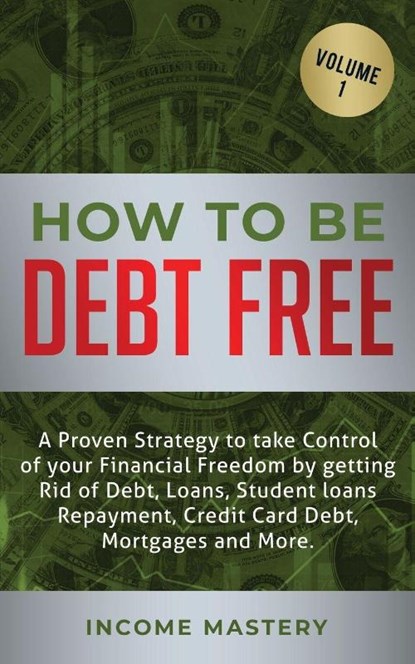 How to be Debt Free, Phil Wall - Paperback - 9781647772444