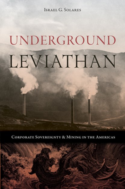 Underground Leviathan, Israel G. Solares - Gebonden - 9781647791360