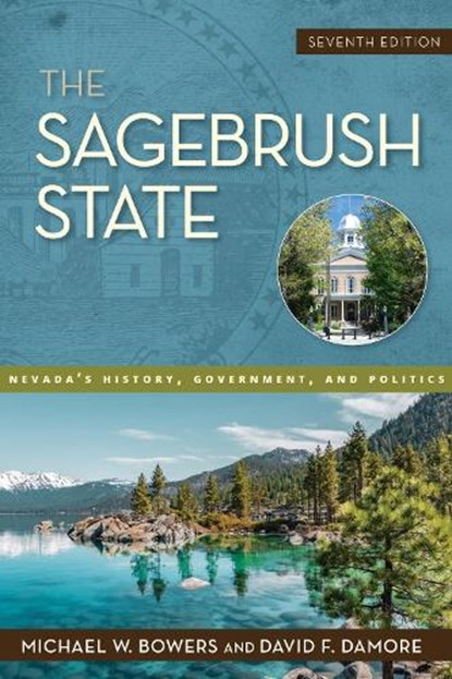 The Sagebrush State, Michael W. Bowers ; David F. Damore - Paperback - 9781647791506