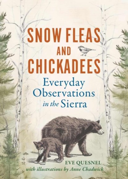 Snow Fleas and Chickadees, Eve Quesnel - Gebonden - 9781647791896