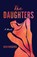 The Daughters, Ben Rogers - Gebonden - 9781647792015