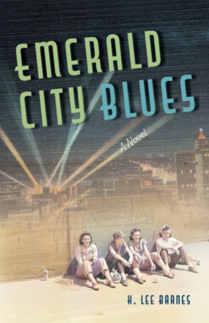 Emerald City Blues, H. Lee Barnes - Paperback - 9781647792138