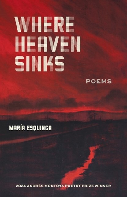 Where Heaven Sinks, Maria Esquinca - Paperback - 9781647792176