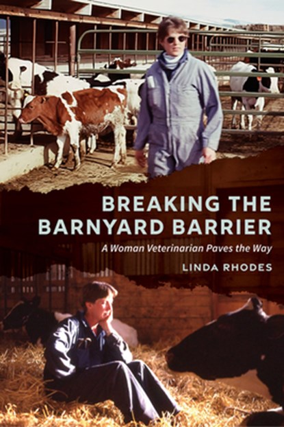 Breaking the Barnyard Barrier, Linda Rhodes - Paperback - 9781647792350