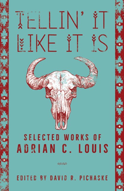 Tellin' It Like It Is, Adrian C. Louis - Paperback - 9781647792527