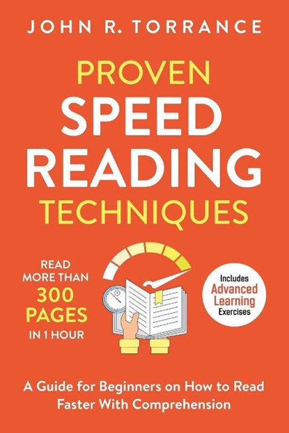 Proven Speed Reading Techniques, John R Torrance - Paperback - 9781647800536