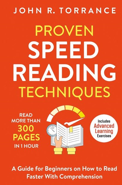 Proven Speed Reading Techniques, John R Torrance - Gebonden - 9781647801335