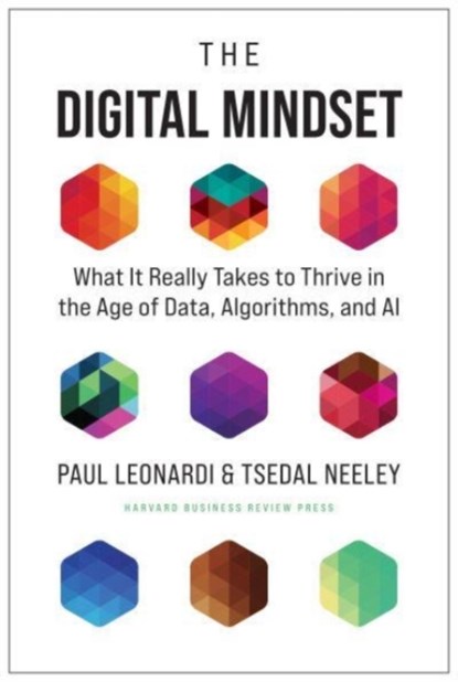 The Digital Mindset, Paul Leonardi ; Tsedal Neeley - Gebonden - 9781647820107