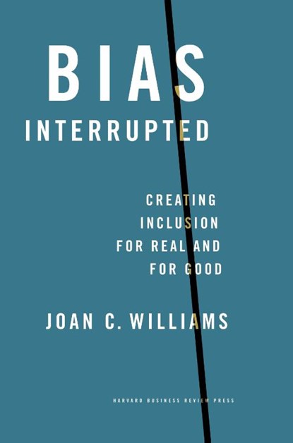 Bias Interrupted, Joan C. Williams - Gebonden - 9781647822729