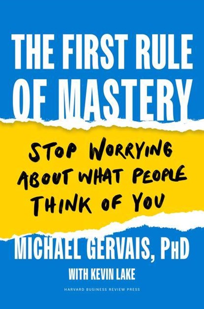 The First Rule of Mastery, Michael Gervais - Gebonden - 9781647823245