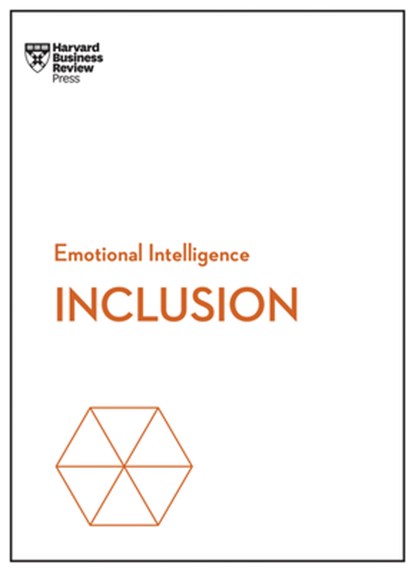 Inclusion (HBR Emotional Intelligence Series), Harvard Business Review ; Ella F. Washington ; DDS Dobson-Smith ; Selena Rezvani ; Stacey A. Gordon - Gebonden - 9781647824846