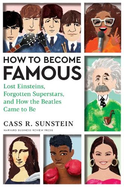 How to Become Famous, Cass R. Sunstein - Gebonden - 9781647825362