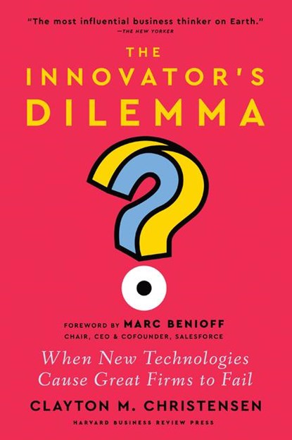 The Innovator's Dilemma, Clayton M. Christensen - Gebonden - 9781647826765