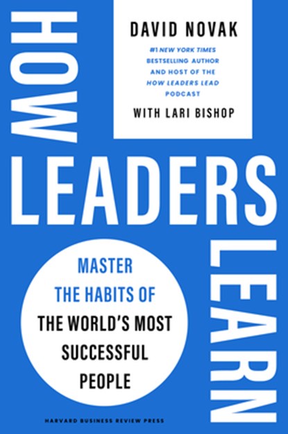 How Leaders Learn, David Novak - Gebonden - 9781647827540