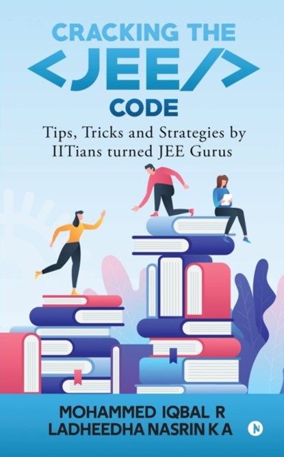 Cracking the Jee Code, Mohammed Iqbal R - Paperback - 9781647839772
