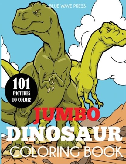 Jumbo Dinosaur Coloring Book, Blue Wave Press - Paperback - 9781647900021