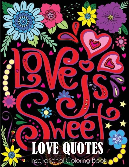 Love Quotes Inspirational Coloring Book, Dylanna Press - Paperback - 9781647900052