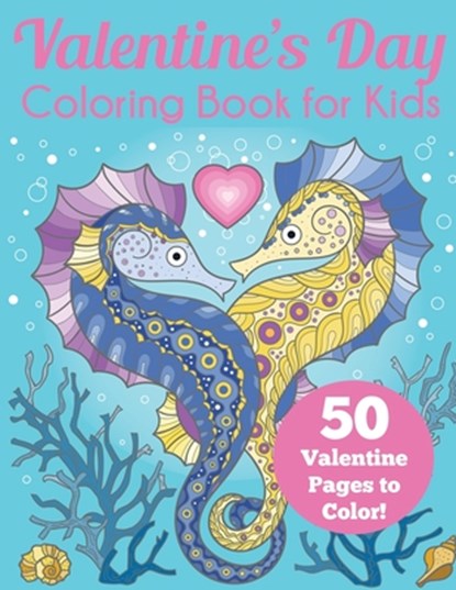 Valentine's Day Coloring Book for Kids, Blue Wave Press - Paperback - 9781647900083