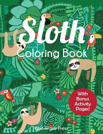 Sloth Coloring Book, Blue Wave Press - Paperback - 9781647900366