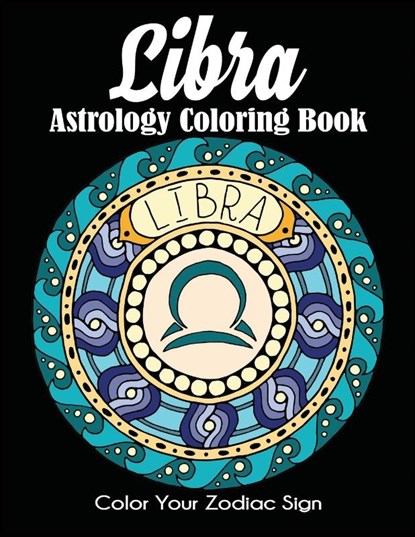 Libra Astrology Coloring Book, Dylanna Press - Paperback - 9781647900571